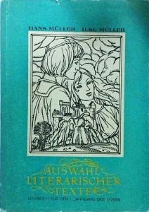 Hans Muller, Ilse Muller - Auswahl literarischer texte