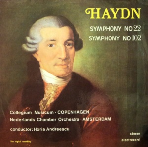 Haydn – Symphony No 22 / Symphony No. 102. Collegium Musicum Copenhagen, Nederlands Chamber Orchestra Amsterdam, Horia Andreescu