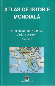 Hermann Kinder, Werner Hilgemann - Atlas de istorie mondiala. De la Revolutia Franceza pana in prezent, volumul 2