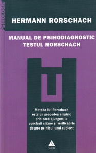 Hermann Rorschach - Manual de psihodiagnostic. Testul Rorschach