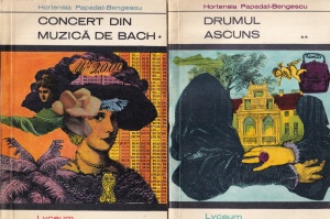 Hortensia Papadat-Bengescu - Concert din muzica de Bach. Drumul ascuns, 2 volume