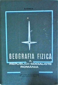 I. Sircu - Geografia fizica a Republicii Socialiste Romania