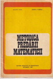 Ileana Rus, Doina Varna - Metodica predarii matematicii