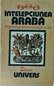 Intelepciunea araba in poezia si proza secolelor V-XIV