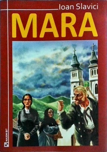 Ioan Slavici - Mara (2007)