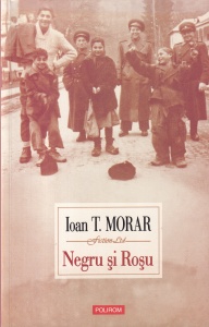 Ioan T. Morar - Negru si rosu