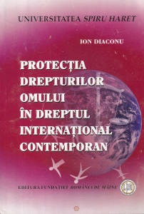 Ion Diaconu - Protectia drepturilor omului in dreptul international contemporan