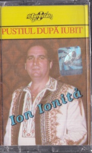 Ion Ionita – Pustiul dupa iubit (sigilata)