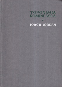 Iorgu Iordan - Toponimia Romaneasca