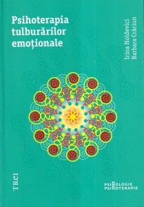 Irina Holdevici, Barbara Craciun - Psihoterapia tulburarilor emotionale