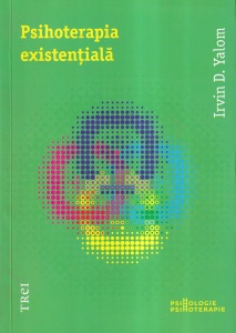 Irvin D. Yalom - Psihoterapia existentiala