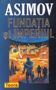 Isaac Asimov - Fundatia si Imperiul