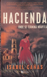 Isabel Canas - Hacienda. Unde se termina noaptea