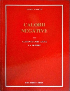 Isabelle Martin - Calorii negative sau alimente care ajuta la slabire