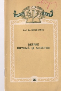 Isidor Iancu - Despre hipnoza si sugestie