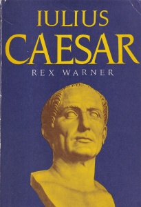 Iulius Caesar - Rex Warner