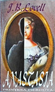 J. B. Lovell - Anastasia, printesa pierduta