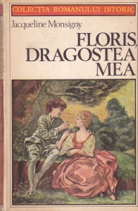 Jacqueline Monsigny - Floris, dragostea mea