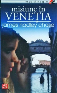 James Hadley Chase - Misiune in Venetia