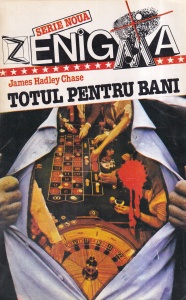 James Hadley Chase - Totul pentru bani