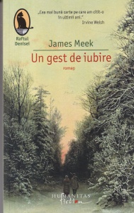 James Meek - Un gest de iubire