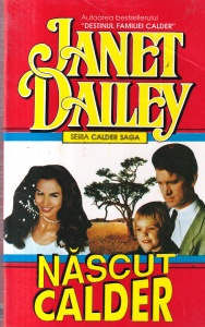 Janet Dailey - Nascut Calder