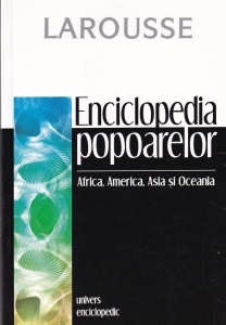 Jean-Christophe Tamisier - Enciclopedia popoarelor. Africa, America, Asia si Oceania