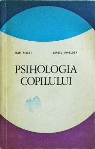 Jean Piaget, Barbel Inhelder - Psihologia copilului