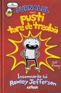 Jeff Kinney - Jurnalul unui pusti tare de treaba: Insemnarile lui Rowley Jefferson