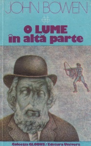 John Bowen - O lume in alta parte