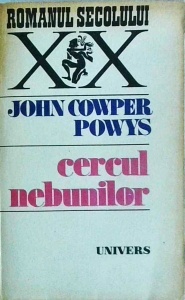 John Cowper Powys - Cercul nebunilor