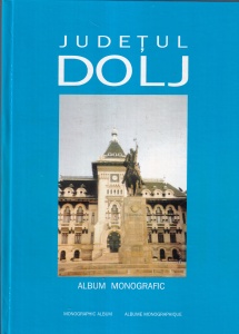 Judetul Dolj. Album monografic