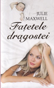 Julie Maxwell - Fatetele dragostei