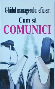 Kate Keenam - Ghidul managerului eficient. Cum sa comunici