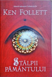 Ken Follett - Stalpii pamantului
