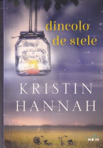 Kristin Hannah - Dincolo de stele