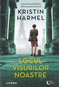 Kristin Harmel - Locul visurilor noastre