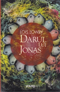 Lois Lowry - Darul lui Jonas. Cu ilustratii de Paul Cox