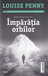Louise Penny - Imparatia orbilor