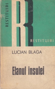 Lucian Blaga - Elanul insulei. Aforisme si insemnari