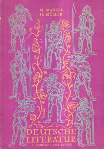 M. Markel, H. Muller - Deutsche Literatur. I. Jahrgang der lyzeen