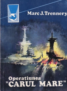 Marc J. Trennery - Operatiunea "Carul Mare"