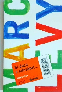 Marc Levy - Si daca e adevarat...