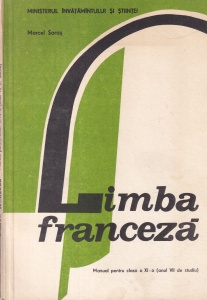 Marcel Saras - Limba franceza. Manual pentru clasa a XI-a (anul VII de studiu)