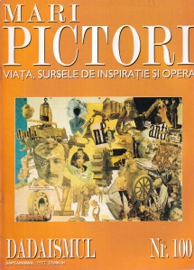 Mari pictori. Viata, sursele de inspiratie si opera. Dadaismul, nr. 100 - Img 1