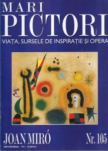Mari pictori. Viata, sursele de inspiratie si opera. Joan Miro, nr. 105