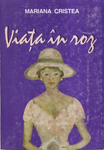 Mariana Cristea - Viata in roz