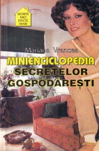 Mariana Vrancea - Minienciclopedia secretelor gospodaresti. Secrete mici efecte mari