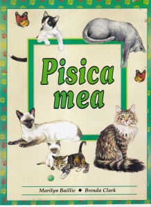 Marilyn Baillie - Pisica mea. Cu ilustratii de Brenda Clark