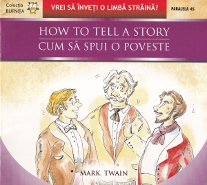 Mark Twain - How to tell a story. Cum sa spui o poveste